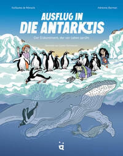 Ausflug in die Antarktis: Der Eiskontinent, der vor Leben sprüht