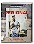 Regional mit Leidenschaft