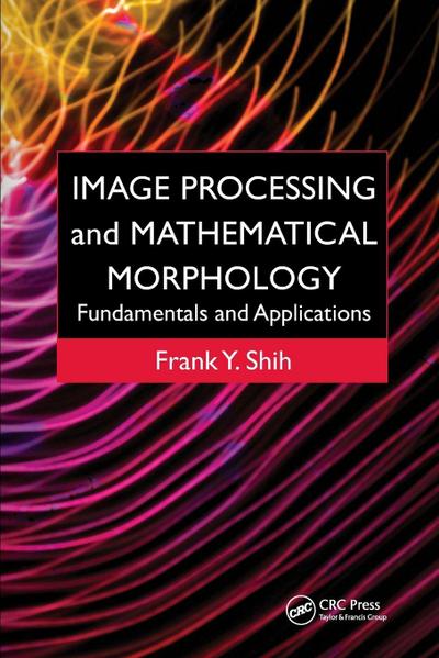 Image Processing and Mathematical Morphology