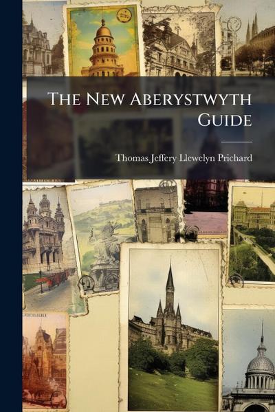 The New Aberystwyth Guide
