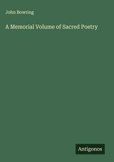 A Memorial Volume of Sacred Poetry