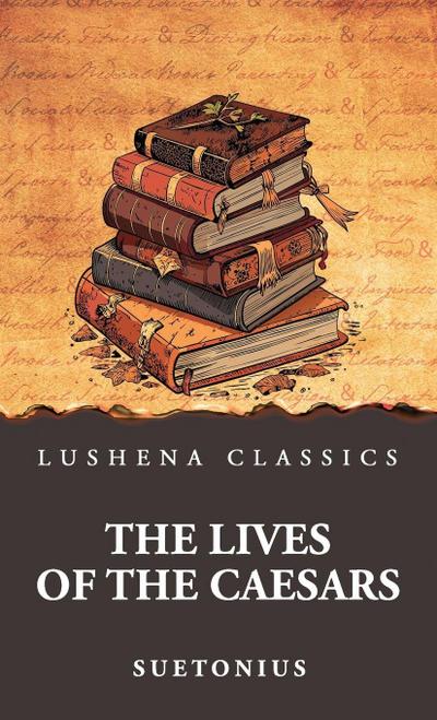 The Lives of the Caesars