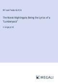 The Norsk Nightingale; Being the Lyrics of a "Lumberyack"