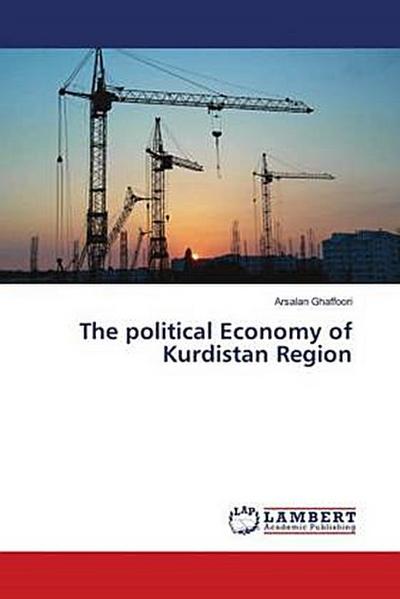 The political Economy of Kurdistan Region