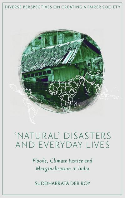 ’Natural’ Disasters and Everyday Lives