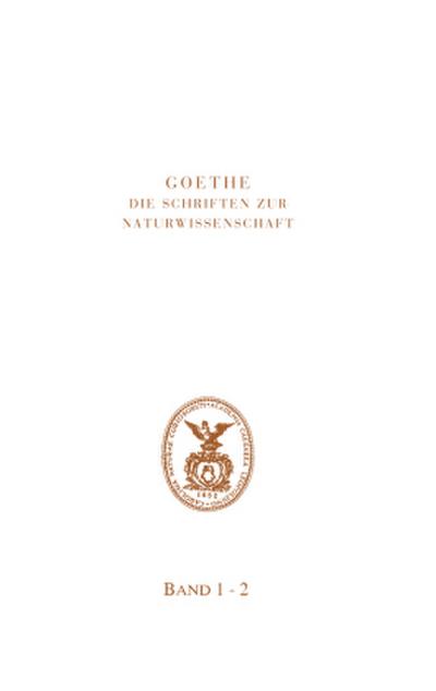 Die Schriften zur Naturwissenschaft Zur Morphologie. Von 1825 bis 1832, 2 Tl.-Bde.