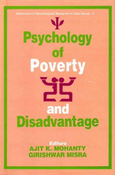 Psychology of Poverty and Disadvantage (Advances in Psychological Research in India Series-2)