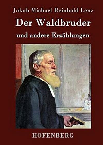 Der Waldbruder