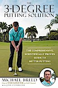 The 3-Degree Putting Solution