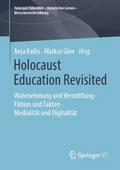 Holocaust Education Revisited