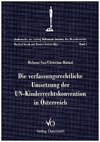 Die verfassungsrechtliche Umsetzung der UN-Kinderrechtskonvention in Österreich