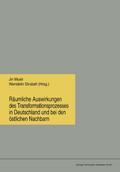 Räumliche Auswirkungen des Transformationsprozesses in Deutschland und bei den östlichen Nachbarn