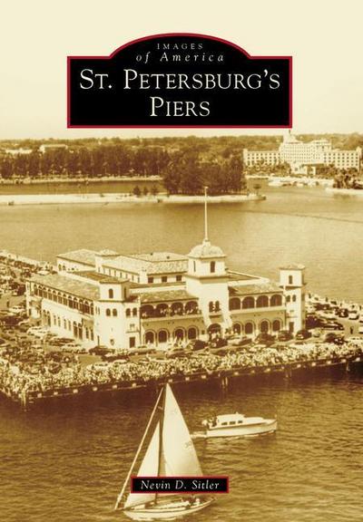 St. Petersburg’s Piers