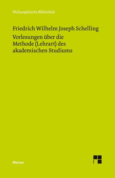 Vorlesungen über die Methode (Lehrart) des akademischen Studiums