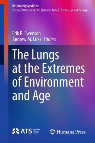 The Lungs at the Extremes of Environment and Age