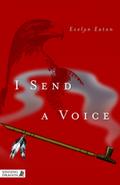 I Send A Voice - Evelyn Eaton