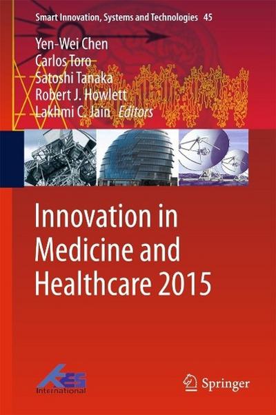 Innovation in Medicine and Healthcare 2015