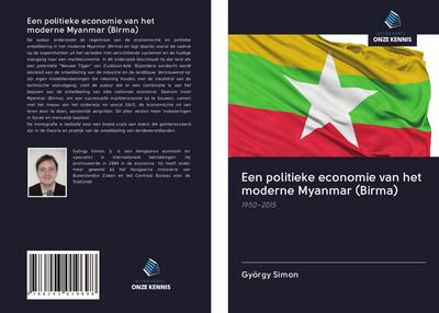 Een politieke economie van het moderne Myanmar (Birma)