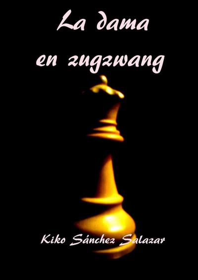 La dama en zugzwang