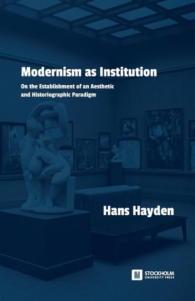 Modernism as Institution