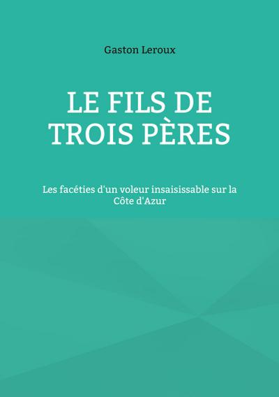 Le Fils de trois pères