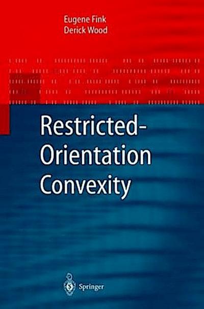 Restricted-Orientation Convexity