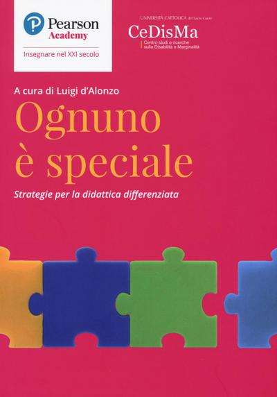 Ognuno è speciale. Strategie per la didattica differenziata