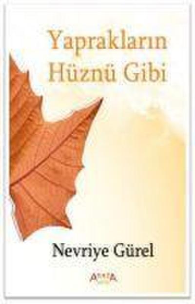 Yapraklarin Hüznü Gibi