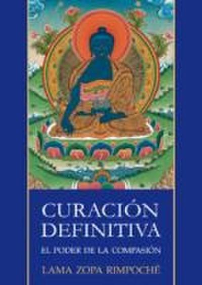 La curación definitiva : el poder de la curación