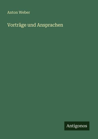 Vorträge und Ansprachen