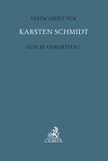 Festschrift für Karsten Schmidt zum 80. Geburtstag