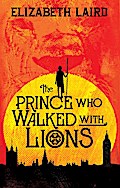 The Prince Who Walked With Lions