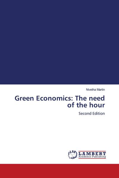 Green Economics: The need of the hour