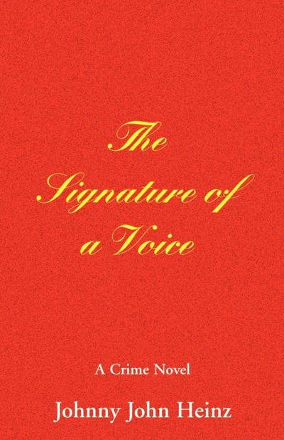 Signature of a Voice, The