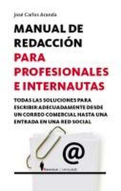 Manual de redacción para profesionales e internautas
