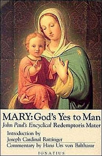 Mary: God’s Yes to Man