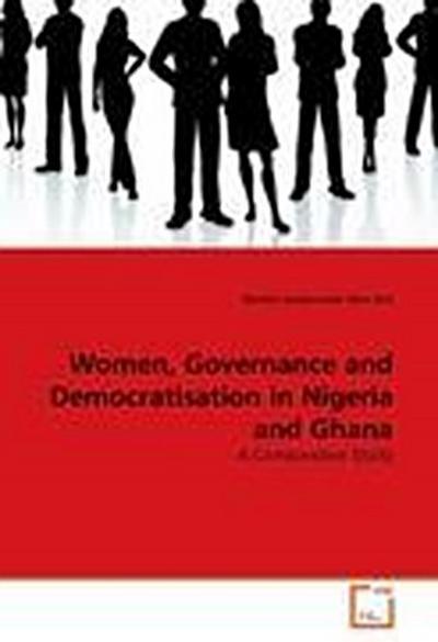 Women, Governance and Democratisation in Nigeria and Ghana