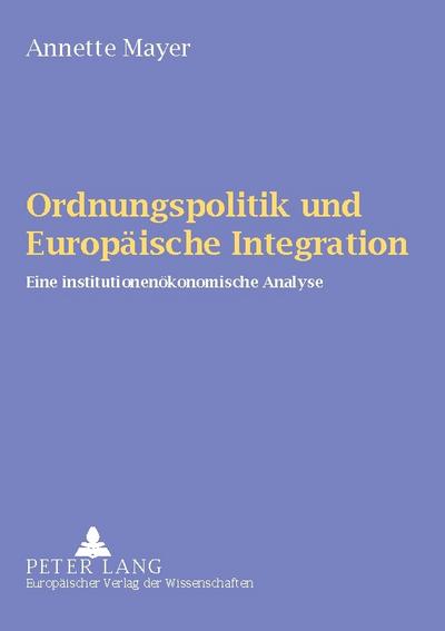 Ordnungspolitik und Europäische Integration