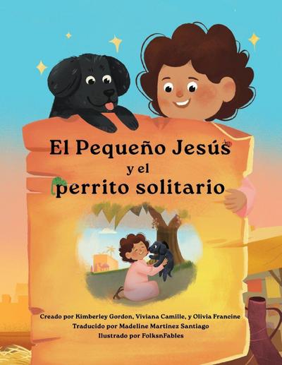 El Pequeño Jesús y el Perrito Solitario (Little Jesus and the Lonely Puppy)
