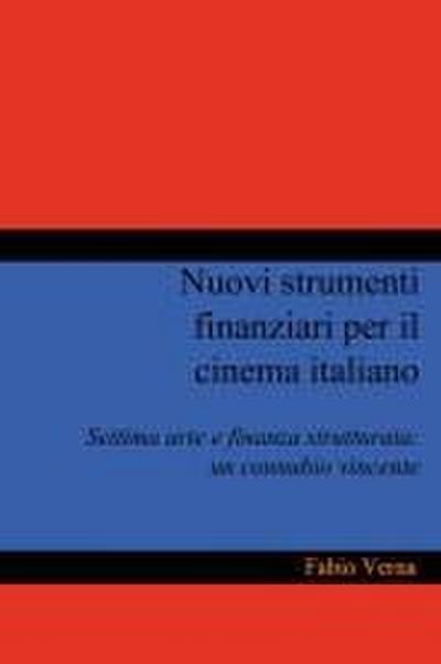 Nuovi strumenti finanziari per il cinema italiano