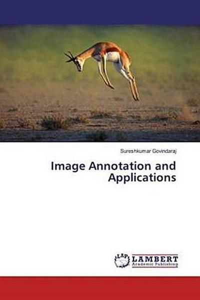 Image Annotation and Applications