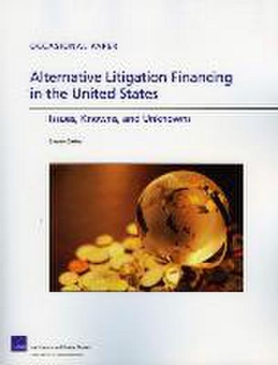 Alternative Litigation Financing in the United States