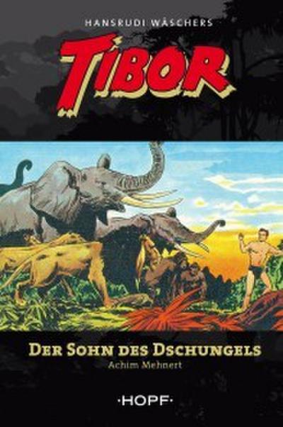 Tibor 1: Der Sohn des Dschungels