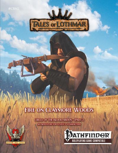 Fire on Claymore Woods for Pathfinder 1E