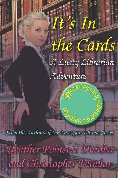 It’s In the Cards: A Lusty Librarian Adventure