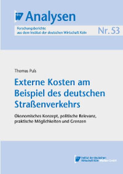 Externe Kosten am Beispiel des deutschen Straßenverkehrs