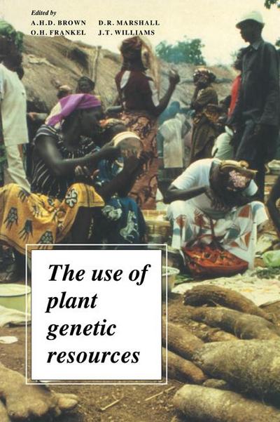 The Use of Plant Genetic Resou