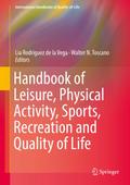 Handbook of Leisure, Physical Activity, Sports, Recreation and Quality of Life