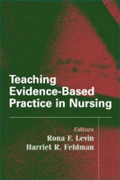 Teaching Evidence-Based Practice in Nursing
