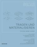 Tragen und Materialisieren